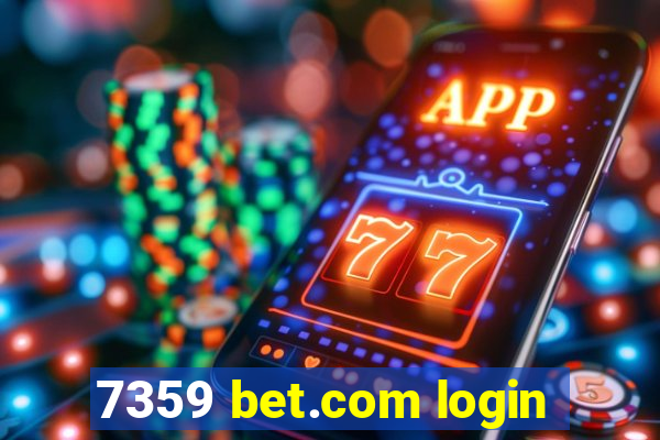 7359 bet.com login